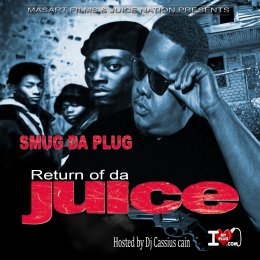 Smug Da Plug - Return Of Da Juice 